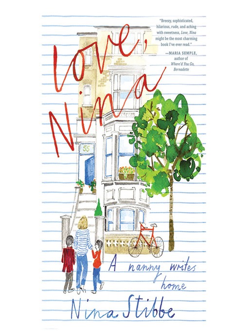 Title details for Love, Nina by Nina Stibbe - Wait list